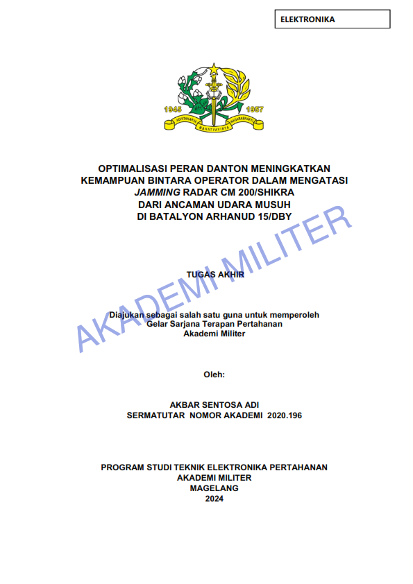OPTIMALISASI PERAN DANTON MENINGKATKAN KEMAMPUAN BINTARA OPERATOR DALAM MENGATASI JAMMING RADAR CM 200/SHIKRA DARI ANCAMAN UDARA MUSUH DI BATALYON ARHANUD 15/DBY